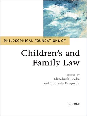 cover image of Philosophical Foundations of Children's and Family Law